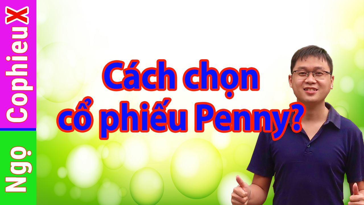 Co-phieu-Penny-la-gi-Cach-chon-co-phieu-Penny