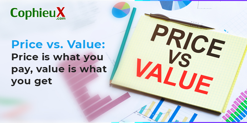 Price-is-what-you-pay-value-is-what-you-get