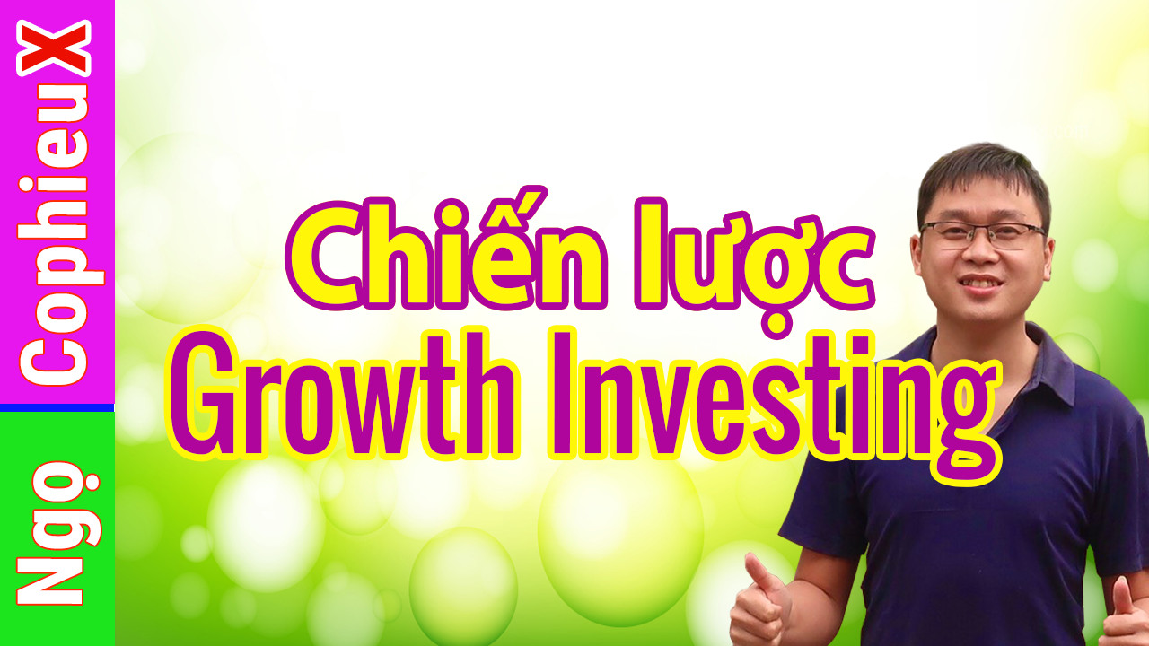 Chien-luoc-Growth-Investing-dau-tu-tang-truong